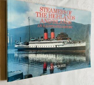 Steamers of the Highlands and Islands: An Illustrated History