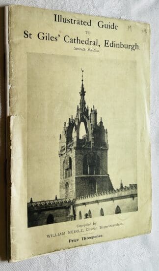 Illustrated Guide to St Giles Cathedral, Edinburgh [seventh edition]