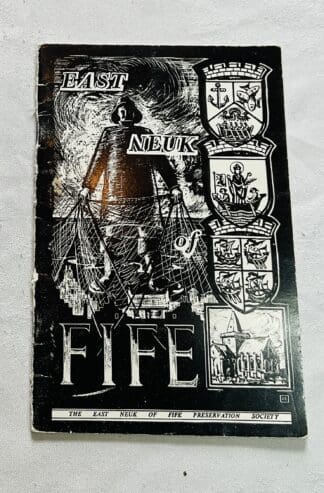 The East Neuk of Fife and its Preservation : An Illustrated Survey of its Burghs and Countryside