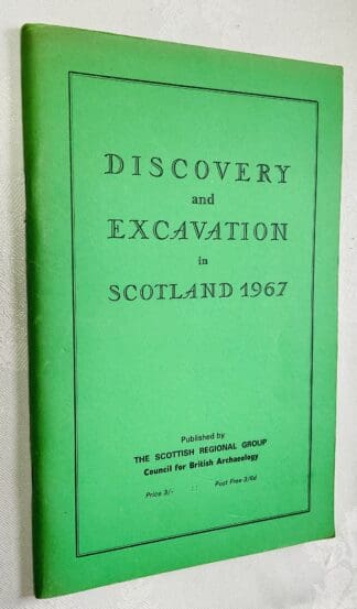 Discovery and Excavation in Scotland 1967