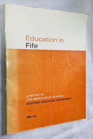 Education in Fife : Report by H.M. Inspector of Schools, 1972