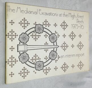 Mediaeval Excavations at the High Street Perth 1975-76 an Interim Report
