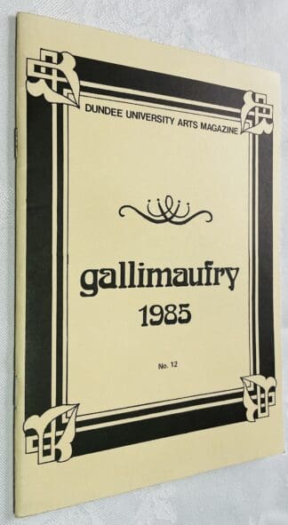 Dundee University Arts Magazine Gallimaufry 1985 No. 12