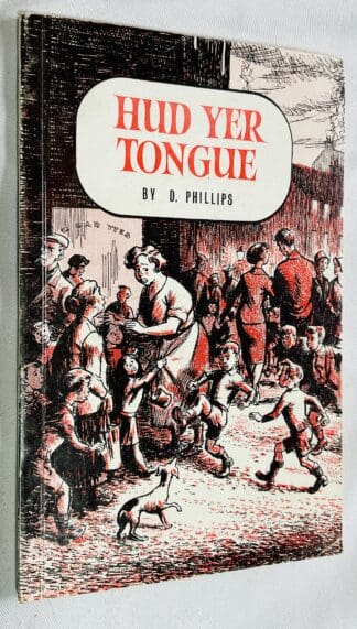 Hud Yer Tongue: Further Writings in the Dundee Dialect