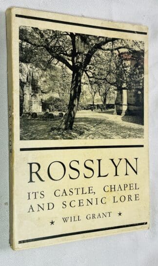 Rosslyn: Its Castle, Chapel and Scenic Lore