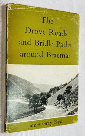 The Drove Roads and Bridle Paths around Braemar