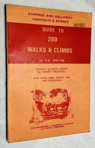 Dumfries and Galloway Highways and Byways: Guide to 200 Walks and Climbs