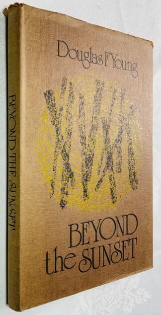 Beyond the Sunset: A Study of James Leslie Mitchell [Lewis Grassic Gibbon]