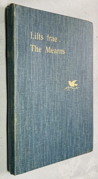 Lilts frae the Mearns: The Heather Lintie and other Lays