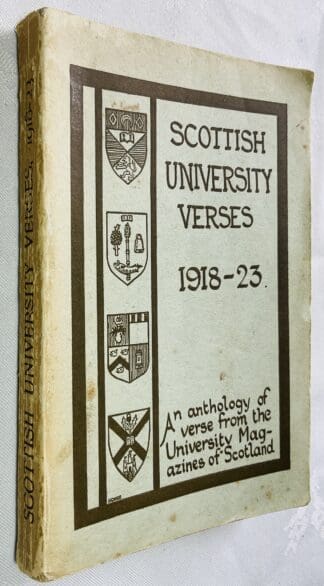 Scottish University Verses 1918-1923: An Anthology of Verse from the University Magazines of Scotland