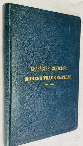 Character Sketches, Modern Trade Battles, Ten Years' Conflict, and Mrs Juteburgh, etc. etc