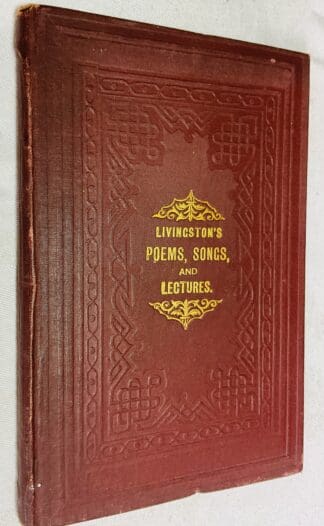 Poems and Songs with Lectures on the Genius and Works of Burns and the Rev. George Gilfillin; and Letters on Dr Dick the Christian Philosopher and Sir John Franklin and the Arctic Regions