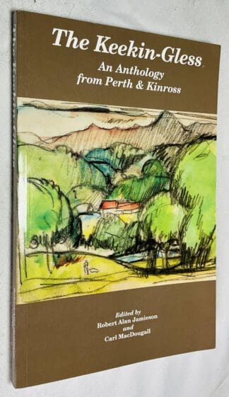 The Keekin-Gless: An Anthology from Perth and Kinross