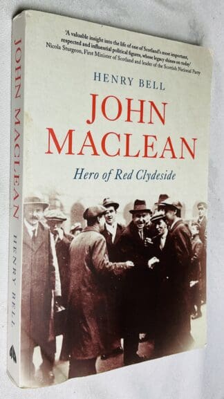 John MacLean: Hero of Red Clydeside
