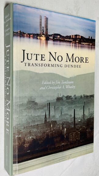 Jute No More: Transforming Dundee