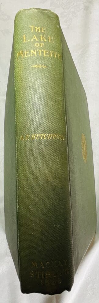 The Lake of Menteith: Its islands and Vicinity with Historical Accounts of the Priory of Inchmahome and Earldom of Menteith