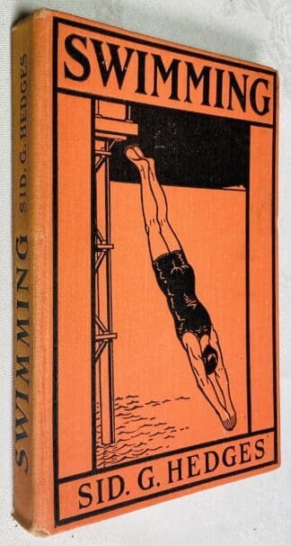 Swimming: With Chapters On Diving, Life Saving, Etc.