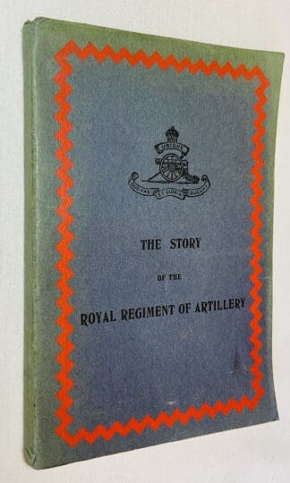 The Story of the Royal Regiment of Artillery