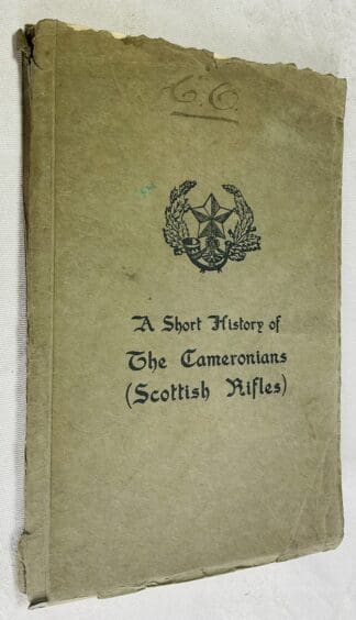 A Short History of the Cameronians (Scottish Rifles): 1689-1924