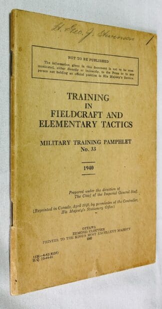 Training in Fieldcraft and Elementary Tactics: Military Training Pamphlet No. 33. 1940