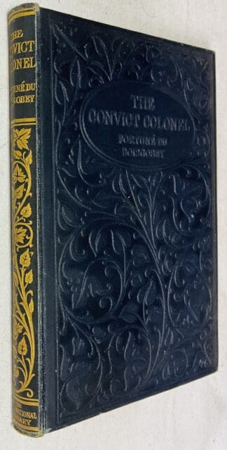The Convict Colonel: A Romance