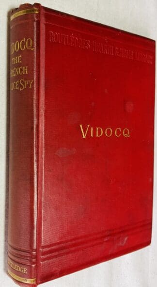 Vidocq, the French Police Spy: Written By Himself
