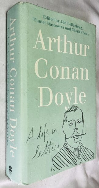 Arthur Conan Doyle: A Life in Letters