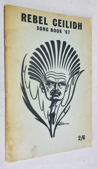 Rebel Ceilidh Song Book '67