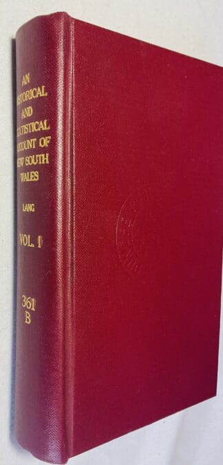 An Historical and Statistical Account of New South Wales: Both as a Penal Settlement and as a British Colony
