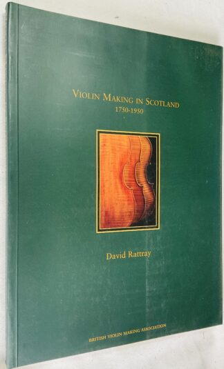 Violin Making in Scotland: 1750-1950