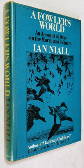 Fowler's World: Recollections of Wildfowling on Marsh and Estuary