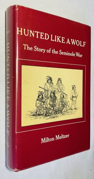 Hunted Like a Wolf: The Story of the Seminole War