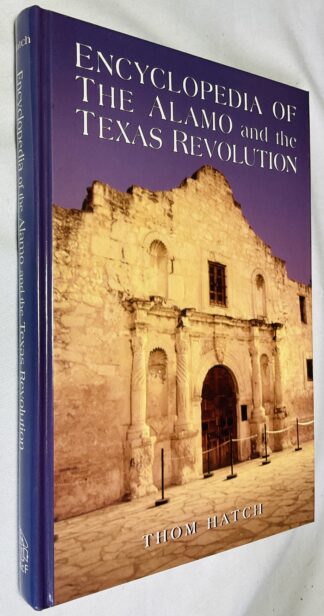 Encyclopedia of the Alamo and the Texas Revolution