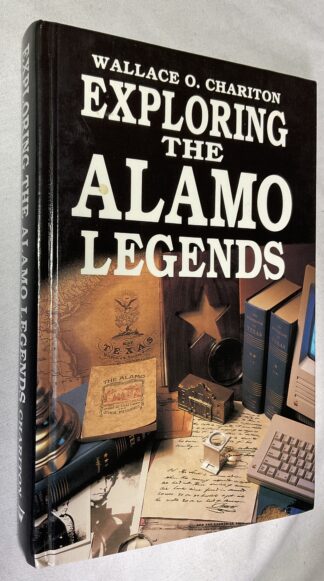 Exploring the Alamo Legends [signed]