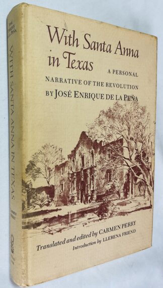 With Santa Anna in Texas: A Personal Narrative of the Revolution