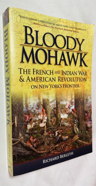 Bloody Mohawk : The French and Indian War and American Revolution on New York's Frontier