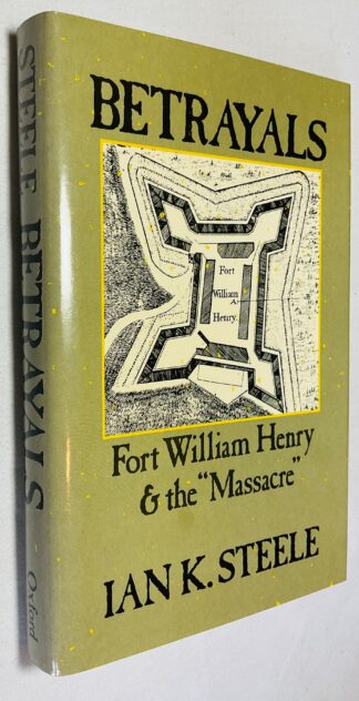 Betrayals: Fort William Henry and the Massacre