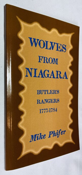 Wolves from Niagara: Butler's Rangers 1777-1784