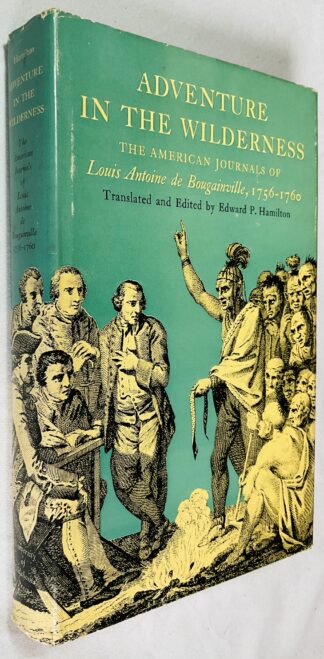 Adventures in the Wilderness: The American Journals of Antoine de Bougainville 1756-1760
