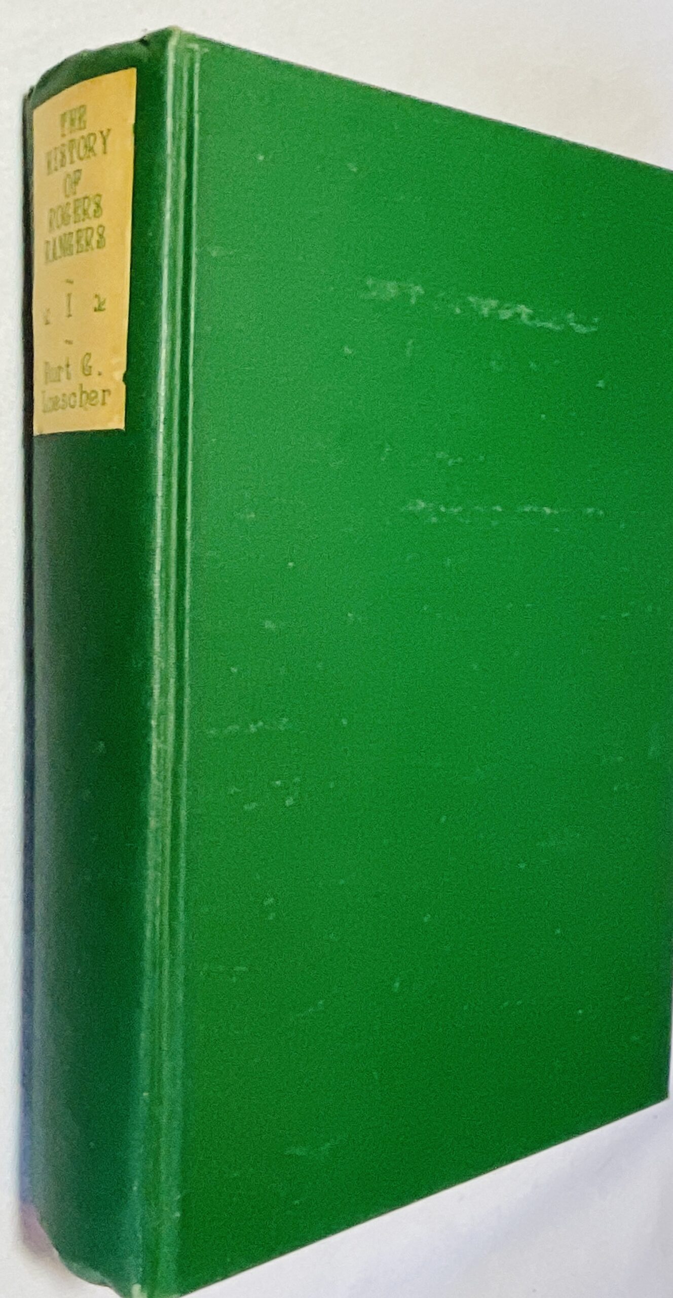 The History of the Rogers Rangers: Volume I - the Beginnings; Jan. 1755-April 6, 1758