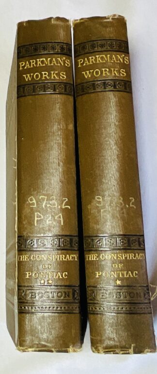 The Conspiracy of Pontiac and the Indian War After The Conquest of Canada [Two Volume set]