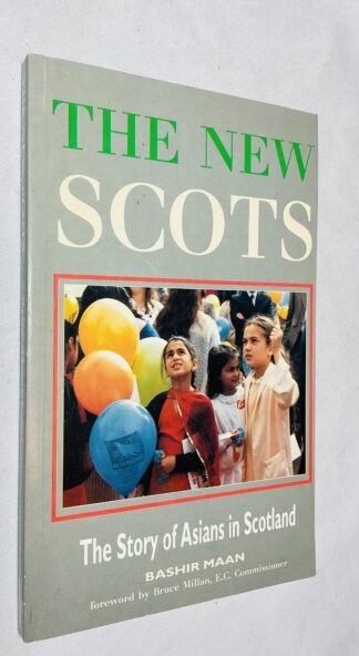 The New Scots: The Story of Asians in Scotland