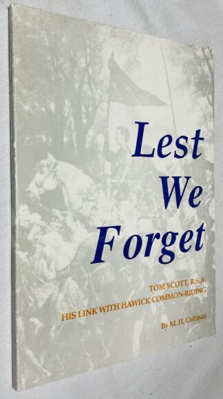 Lest We Forget: Tom Scott, R.S.A. - His Link With Hawick Common-Riding