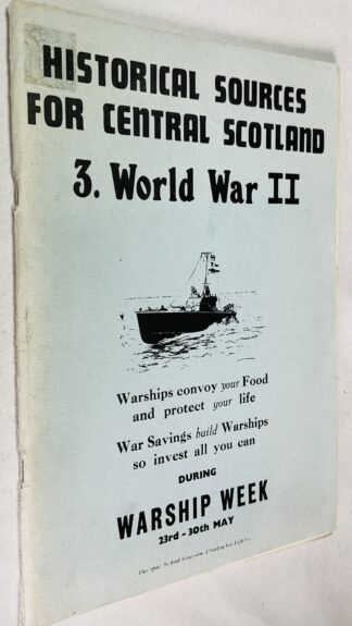 Historical Sources for Central Scotland 3 World War II