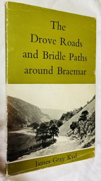 The Drove Roads and Bridle Paths around Braemar