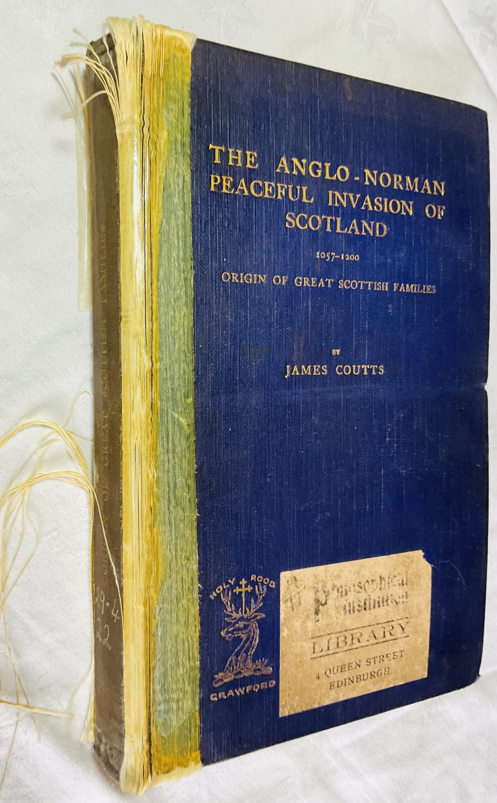 The Anglo-Norman Peaceful Invasion of Scotland, 1057-1200 : Origin of Great Scottish Families