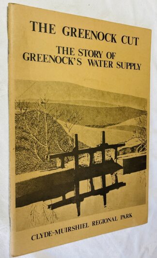 The Greenock Cut: The Story of Greenock's Water Supply