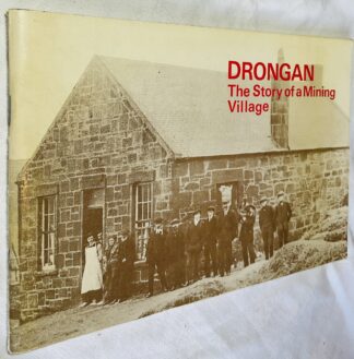 Drongan: The Story of a Mining Village