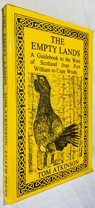 Empty Lands: A Guidebook to the West of Scotland from Fort William to Cape Wrath