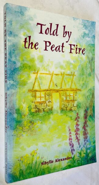 Told by the Peat Fire [Storytelling series]